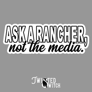 Ask a Rancher, Not the Media Sticker