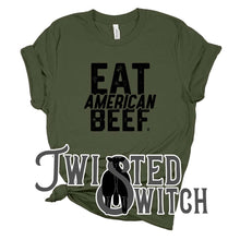 Load image into Gallery viewer, &#39;Eat American Beef - Solid Black&#39;- Multiple Colors!
