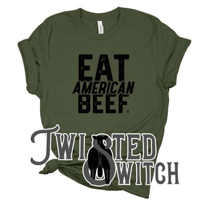 'Eat American Beef - Solid Black'- Multiple Colors!