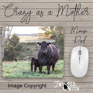 'Crazy as a Mother' Mouse Pad