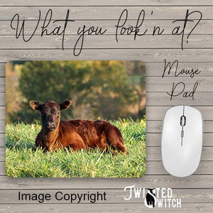 'What you look'n at?' Mouse Pad